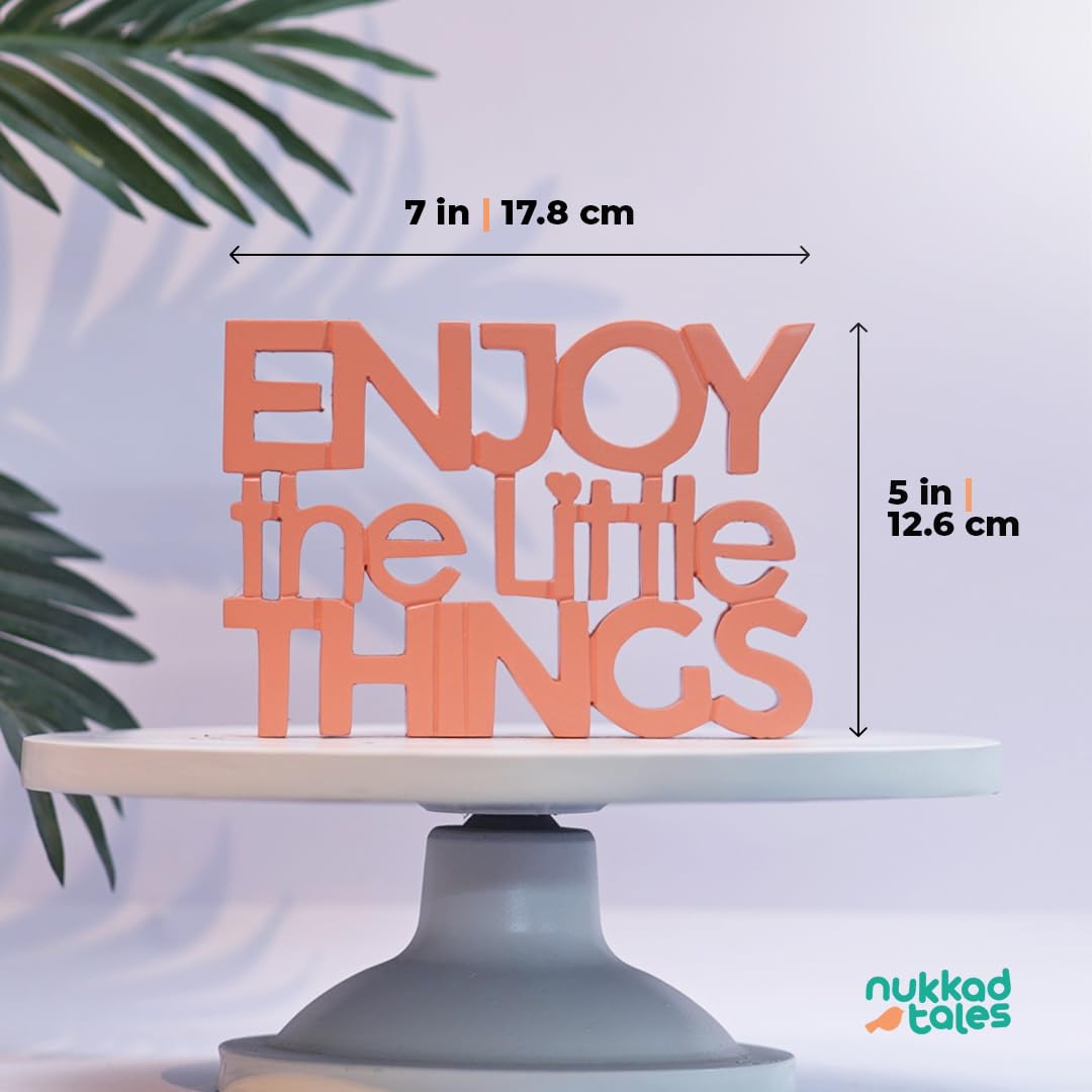 NUKKAD TALES Enjoy The Little Things - Pink Table Decor: Perfect for Home, Office, Desk, or Shelf. Quirky Room Decoration Showpiece for Birthday, Corporate Gifts, and Inspiring Wall Decor.