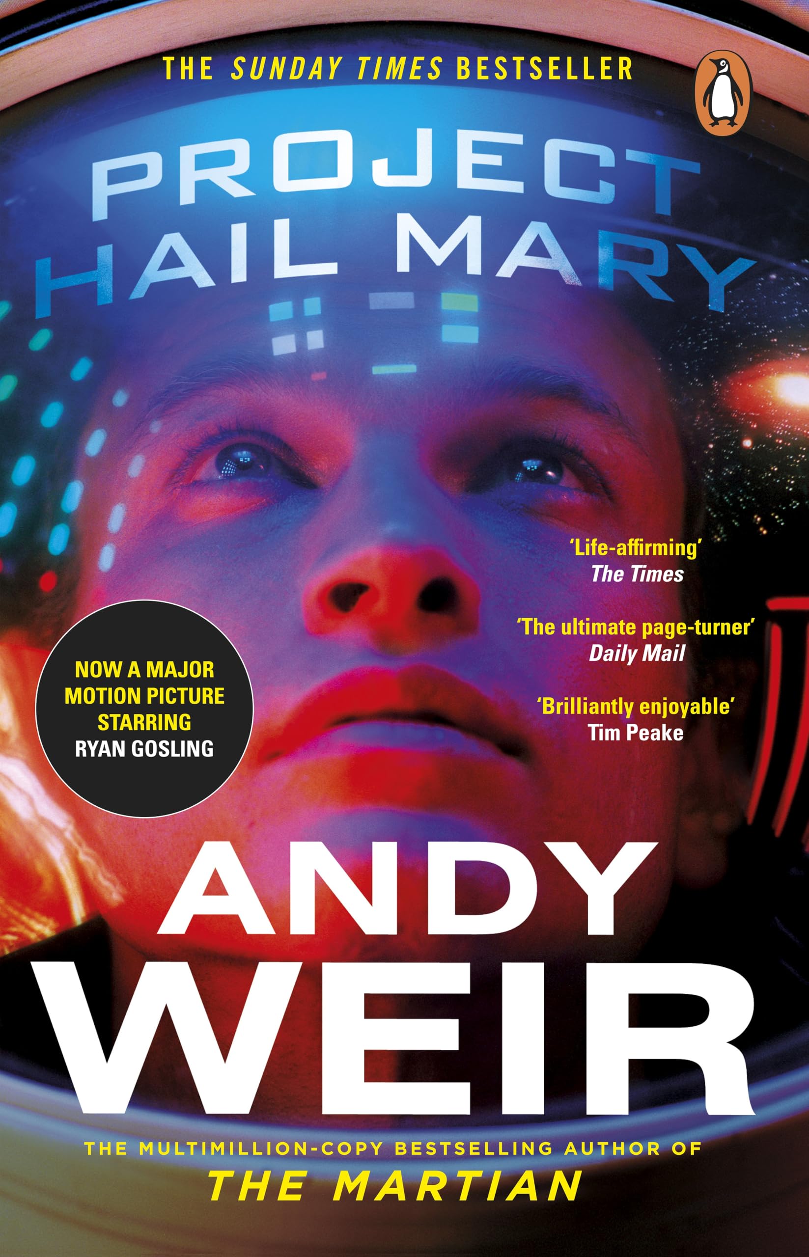 Project Hail Mary: From the Sunday Times Bestselling Author, Andy Weir | Now a Major Motion Picture Starring Ryan Gosling
