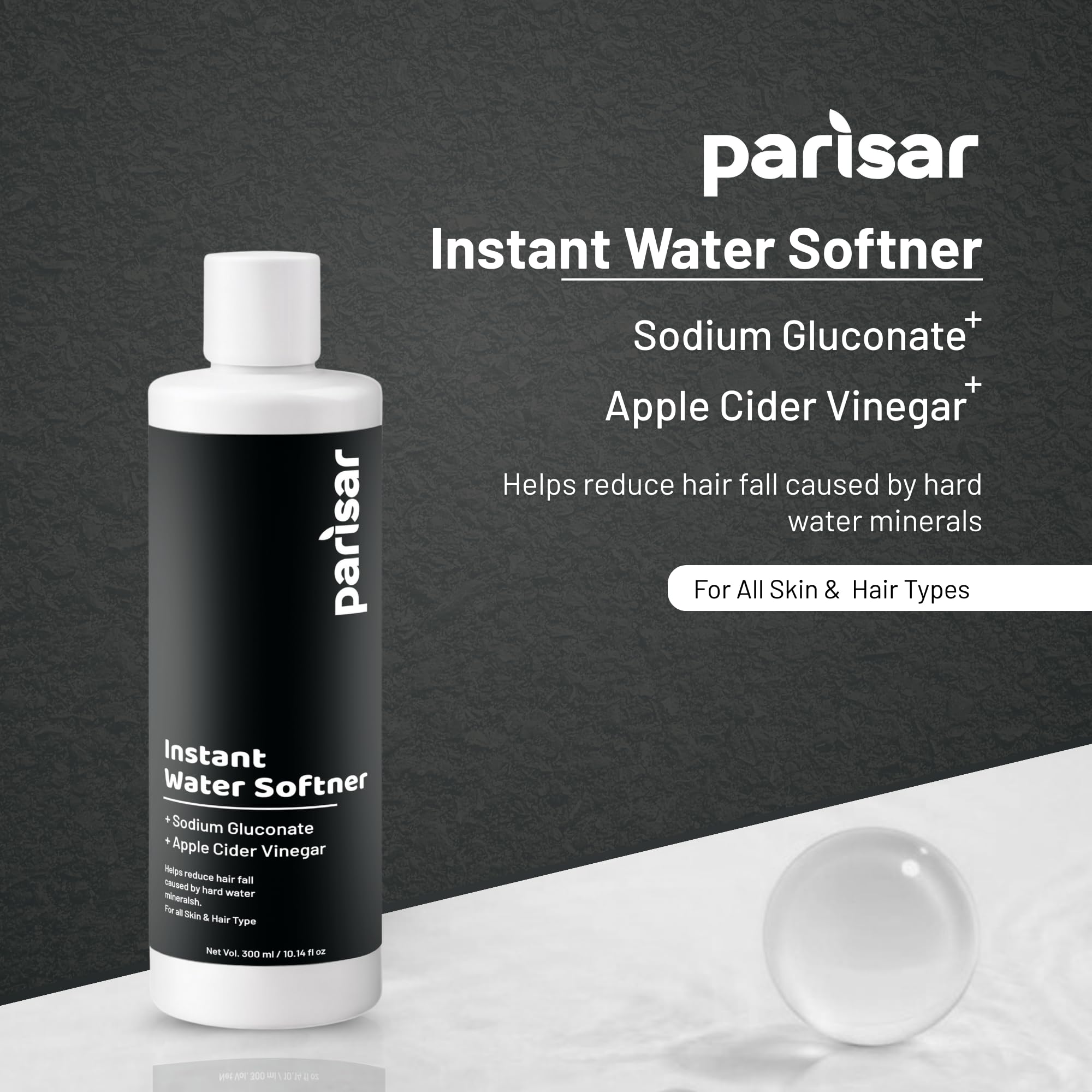 Parisar Instant Water Softener for Home & Bath 300ml (Pack of 1)| Hard Water Softener Liquid | pH Balanced Formula | For Softer Skin & Smoother Hair