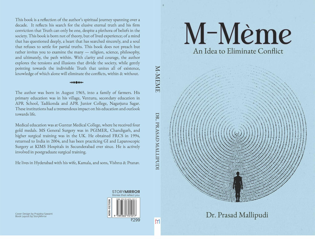 M-Meme An Idea to Eliminate Conflict: Spiritual Reflection and Self-Discovery for the Modern Mind The Concept that Unites Mind, Matter, and Meaning