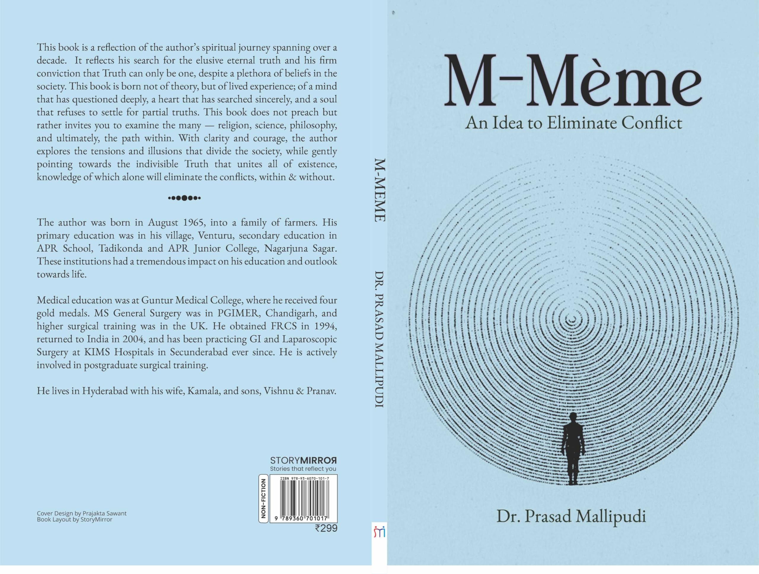 M-Meme An Idea to Eliminate Conflict: Spiritual Reflection and Self-Discovery for the Modern Mind The Concept that Unites Mind, Matter, and Meaning